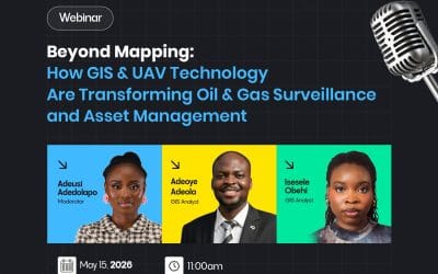Beyond Mapping; How GIS & UAV Technology Are Transforming Oil & Gas Surveillance and Assest Management